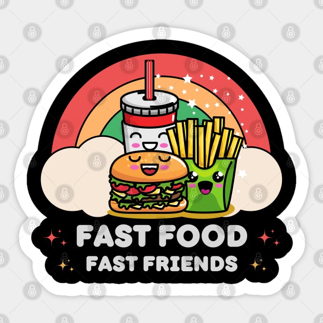 Fast Food Fast Freinds Sticker by Syntax Wear